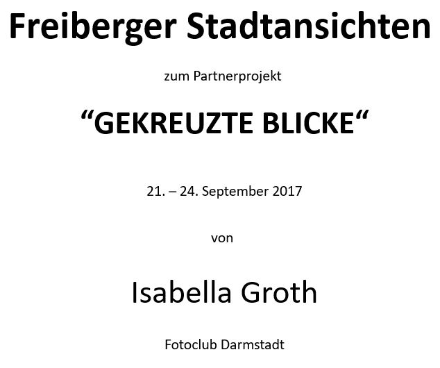 Partnerprojekt Gekreuzte Blicke Freiberger Stadtansichten 2017